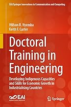 Doctoral Training in Engineering: Developing Indigenous Capacities and Skills for Economic Growth in Industrialising Countries