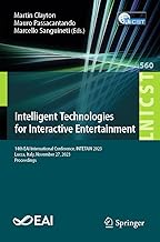 Intelligent Technologies for Interactive Entertainment: 14th Eai International Conference, Intetain 2023, Lucca, Italy, November 27, 2023, Proceedings: 560