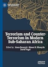 Terrorism and Counter-Terrorism in Modern Sub-Saharan Africa