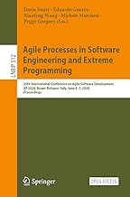 Agile Processes in Software Engineering and Extreme Programming: 25th International Conference on Agile Software Development, XP 2024, Bozen-Bolzano, Italy, June 4–7, 2024, Proceedings: 512