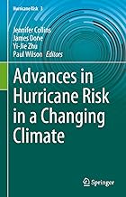 Advances in Hurricane Risk in a Changing Climate: 3