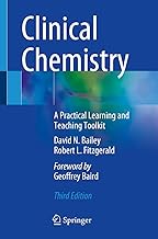 Clinical Chemistry: A Practical Learning and Teaching Toolkit
