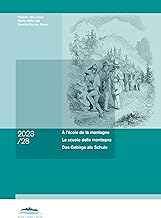 À l'école de la montagne | La scuola della montagna | Das Gebirge als Schule: 28