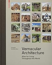 Vernacular Architecture: Atlas for Living Throughout the World