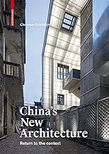 China's New Architecture: Returning to the Context