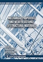 Mechanical Properties and Wear Resistance of Structural Materials