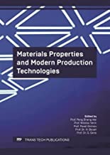 Materials Properties and Modern Production Technologies