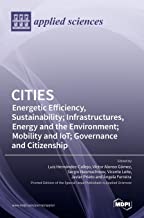 CITIES: Energetic Efficiency, Sustainability; Infrastructures, Energy and the Environment; Mobility and IoT; Governance and Citizenship