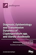 Diagnosis, Epidemiology and Transmission Dynamics of Cryptosporidium spp. and Giardia duodenalis
