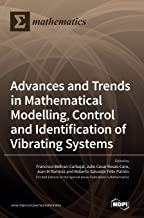 Advances and Trends in Mathematical Modelling, Control and Identification of Vibrating Systems