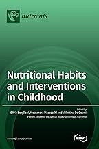 Nutritional Habits and Interventions in Childhood