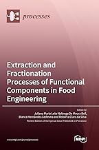 Extraction and Fractionation Processes of Functional Components in Food Engineering