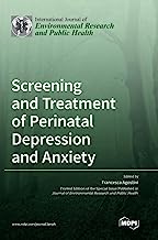 Screening and Treatment of Perinatal Depression and Anxiety