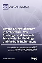 Beyond Energy Efficiency in Architecture. New Challenges and Research Trajectories for Buildings and the Built Environment