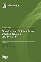 Quantum and Optoelectronic Devices, Circuits and Systems