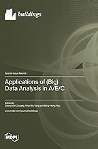 Applications of (Big) Data Analysis in A/E/C