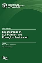 Soil Degradation, Soil Pollution and Ecological Restoration
