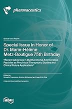 Special Issue in Honor of Dr. Marie-Hélène Metz-Boutigue 75th Birthday: 