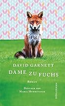 Dame zu Fuchs: Roman