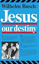Jesus, Our Destiny