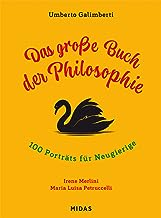 Das grosse Buch der Philosophie: 100 Philosophen für neugierige Kinder