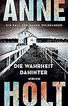 Die Wahrheit dahinter: Ein Fall für Hanne Wilhelmsen