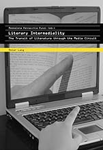 Literary Intermediality: The Transit of Literature Through the Media Circuit