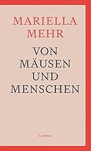 Von Mäusen und Menschen: Von Wissenschaft, Gutachtern und ihren Akten