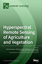 Hyperspectral Remote Sensing of Agriculture and Vegetation