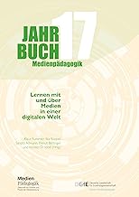 Lernen mit und über Medien in einer digitalen Welt