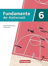 Fundamente der Mathematik 6. Schuljahr. Baden-Württemberg - Schulbuch mit digitalen Hilfen und interaktiven Zwischentests