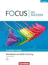 Focus on Success - 6th edition - Allgemeine Ausgabe - B1/B2. Workbook mit Skills Training Lösungsbeileger: Workbook mit Skills Training und Lösungsbeileger