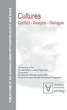 Cultures: Conflict - Analysis - Dialogue: Proceedings of the 29th International Ludwig Wittgenstein-symposium in Kirchberg, Austria: 3