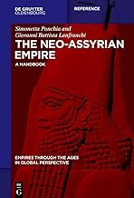 The Neo-assyrian Empire: At the Beginning of the Imperial Paradigm