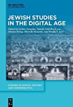 Jewish Studies in the Digital Age: Jewish Studies in the Digital Age
