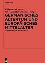 Germanisches Altertum und Europäisches Mittelalter: Gedenkband für Heinrich Beck: 142