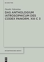 Das Anthologium Iatrosophicum des Codex Panormitanus XIII C 3