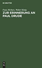 Zur Erinnerung an Paul Drude: Zwei Ansprachen