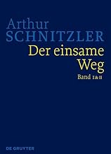 Der einsame Weg: Historisch-kritische Ausgabe