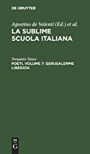 La sublime scuola italiana, Poeti, Volume 7: Gerusalemme liberata