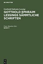 Gotthold Ephraim Lessings Sämmtliche Schriften, Band 11, Gotthold Ephraim Lessings Sämmtliche Schriften Band 11