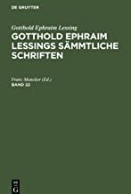 Gotthold Ephraim Lessings Sämmtliche Schriften, Band 22, Gotthold Ephraim Lessings Sämmtliche Schriften Band 22