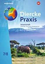 Diercke Praxis SI Erdkunde 7 / 8. Arbeitheft: Arbeits- und Lernbuch - Sekundarstufe 1