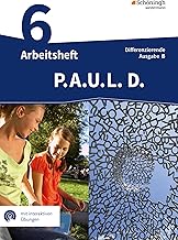 P.A.U.L. D. (Paul) 6. Arbeitsheft mit interaktiven Übungen. Differenzierende Ausgabe für Realschulen und Gemeinschaftsschulen. Baden-Württemberg: Persönliches Arbeits- und Lesebuch Deutsch