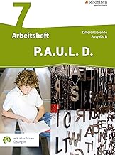 P.A.U.L. D. (Paul) 7. Arbeitsheft mit interaktiven Übungen. Differenzierende Ausgabe für Realschulen und Gemeinschaftsschulen. Baden-Württemberg: Persönliches Arbeits- und Lesebuch Deutsch