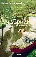 Am Südhang: Eine Sommererzählung: 14375