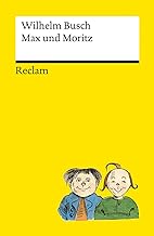 Max und Moritz: Der Kinderbuch-Klassiker, durchgängig farbig illustrierte Ausgabe | Reclams Universal-Bibliothek: 14462