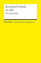 20. Juli. Ein Zeitstück: [Theater der Gegenwart]. Mit einem Interview mit dem Autor: 14465