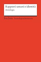 Rapporti umani e identità. Antologia: Kurzgeschichten von Cesare Pavese, Dino Buzzati und Valeria Parrella. Italienische Texte mit deutschen Worterklärungen. Niveau B2 (GER): 14504