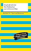 Der Verbrecher aus verlorener Ehre. Textausgabe mit Kommentar und Materialien: Reclam XL - Text und Kontext: 16162